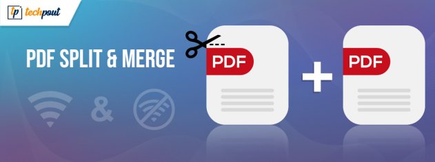 10 Best Free PDF Split and Merge Software (Online & Offline) | TechPout