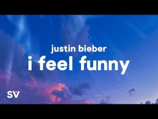 Justin Bieber - I Feel Funny (Lyrics) - YouTube