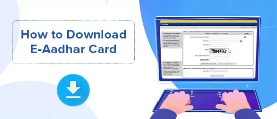 Download eAadhar Card | eAadhar Card Download - Online