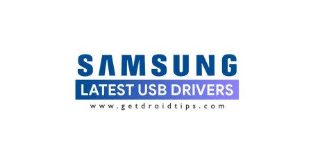 Download Latest Samsung USB Drivers And Installation Guide [v1.7.50.0]