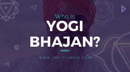 Who Is Yogi Bhajan? The Guru That The Kundalini Community Rejects – Brett Larkin Yoga