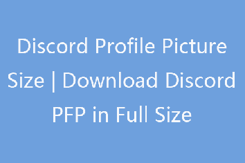 Discord Profile Picture Size | Download Discord PFP in Full Size