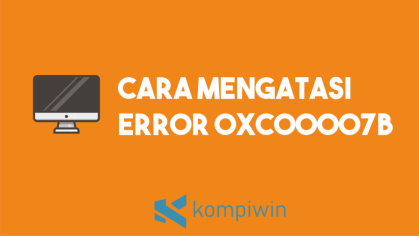 √ Cara Mengatasi Error unable to start correctly (0xc00007b)