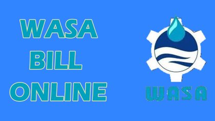 WASA Bill Online - Check, download & print Duplicate Bill Copy