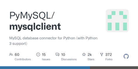 GitHub - PyMySQL/mysqlclient: MySQL database connector for Python (with Python 3 support)