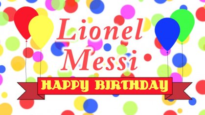 Happy Birthday Lionel Messi Song - YouTube