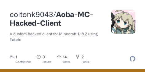GitHub - coltonk9043/Aoba-MC-Hacked-Client: A custom hacked client for Minecraft 1.18.2 using Fabric