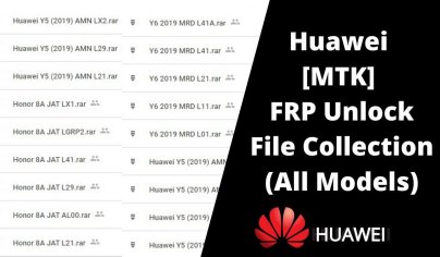 Download Huawei [MTK] FRP Unlock File Collection - All Models