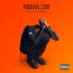 Black Sherif - Kwaku the Traveller || Mp3 « tooXclusive