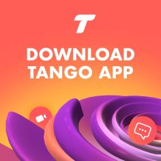 Download Tango Live App for free & Join the Vibrant Community