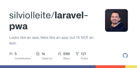 GitHub - silviolleite/laravel-pwa: Looks like an app, feels like an app, but IS NOT an app.