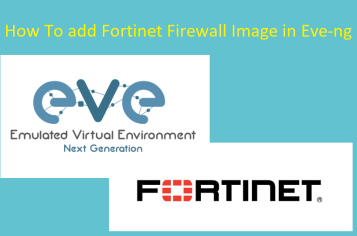 How To add Fortinet Firewall Image to Eve-ng - Networkhunt.com