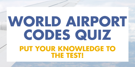 Airport Codes Quiz | Test your knowledge! - World Airport Codes