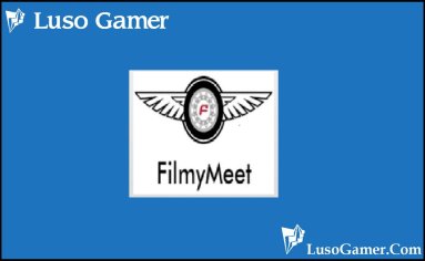 FilmyMeet Apk 2022 Download For Android [New] | Luso Gamer