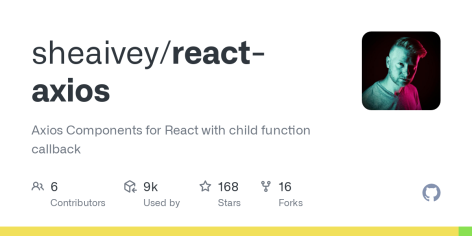 GitHub - sheaivey/react-axios: Axios Components for React with child function callback