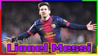 10 Lines on Lionel Messi in Hindi | Few Lines on Lionel Messi | My Favorite Football Player - YouTube