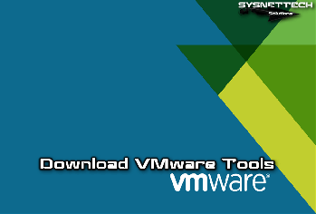 Download VMware Tools - SYSNETTECH Solutions