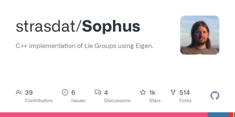 GitHub - strasdat/Sophus: C++ implementation of Lie Groups using Eigen.