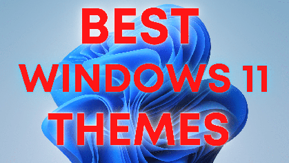 15 Best Windows 11 Themes & Skins To Download For Free- 2022
