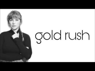 gold rush - taylor swift lyrics - YouTube