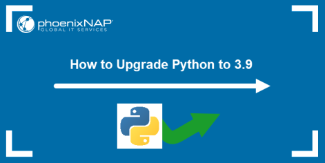 How to Upgrade Python to 3.9 { Windows, macOS and Linux}