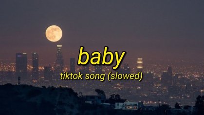 Baby - Justin Bieber | Tiktok Song Slowed (Lyrics Video) - YouTube