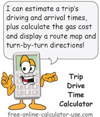 Drive Time Calculator to Calculate Driving Times and ETAs