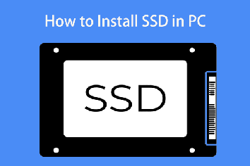 How to Install SSD in PC? A Detailed Guide Is Here for You!