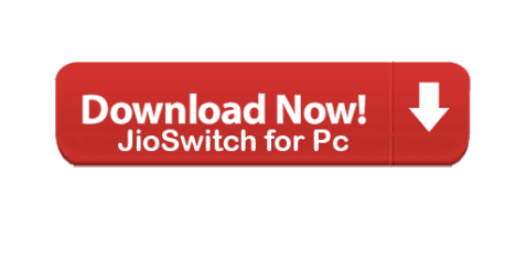JioSwitch for PC, Windows 10/8.1/8/7 Download for Free