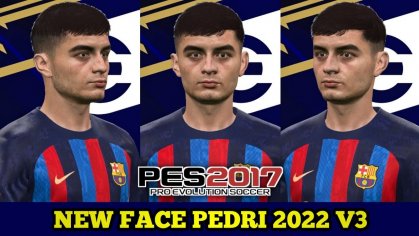 PES 2017 | NEW FACE PEDRI 2022 V3 | DOWNLOAD - YouTube