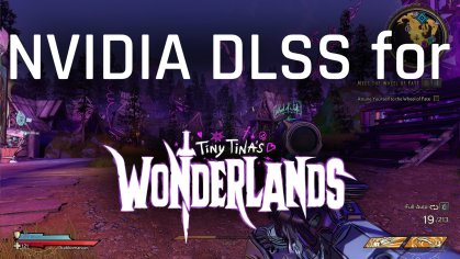 NVIDIA DLSS Mod Replaces FSR 2.0 in Tiny Tina's Wonderlands
