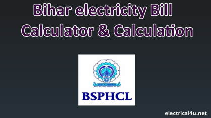Electricity bill per unit rate in bihar & Electricity Bill Calculator | Electrical4u