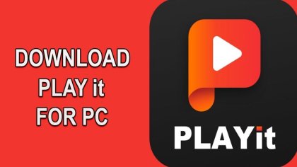 PLAYit for PC Windows 7/8/10 | Free Download - Webeeky