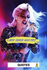 Lady Gaga Quotes – byFUNNY