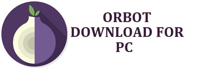 Download Orbot VPN For Windows 10, 11 & Mac Free (2022 Latest) - DekiSoft