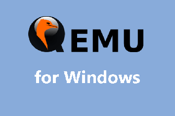 How to Download, Install, and Use QEMU on Windows 10?