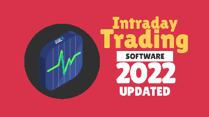 Top 10 Intraday Trading Software - 2022 Latest Updated List
