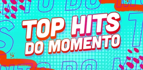 Top hits do momento - Playlist - LETRAS.MUS.BR