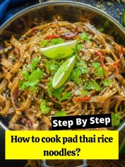 How to cook pad thai rice noodles? - How to Cook Guides