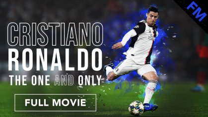 Cristiano Ronaldo: The One and Only (FULL MOVIE) - YouTube