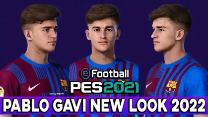 PES 2021 PABLO GAVI NEW LOOK 2022 - PES 2021 Gaming WitH TR