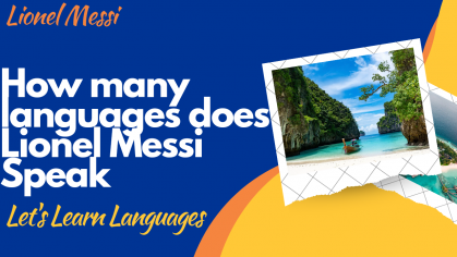 ¿Cuántos idiomas puede hablar Lionel Messi? | 237Respuestas Blog