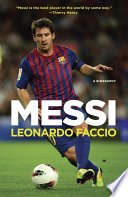 Messi: A Biography - Leonardo Faccio - Google Books