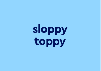sloppy toppy Meaning & Origin | Slang by Dictionary.com