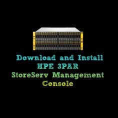 How to Download and Install HPE 3PAR StoreServ Management Console (SSMC) 3.0 - DbAppWeb.com