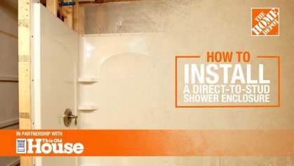 How To Install a Direct-To-Stud Shower Enclosure | The Home Depot with @This Old House - YouTube