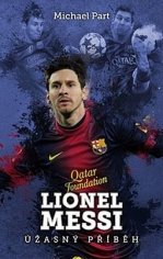 Lionel Messi úžasný příběh - Michael Part | Databáze knih