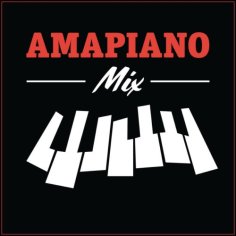 DOWNLOAD Amapiano July 2022 2.0 Mix : SAMSONGHIPHOP