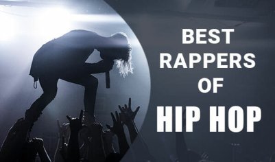 50 Best Rappers of Hip Hop - Top Rappers 2022