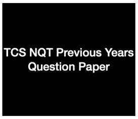 TCS NQT Previous Year Question Papers Download PDF ; Ninja Old Paper